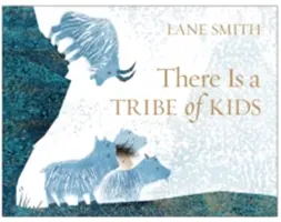 Hay una tribu de niños - There Is a Tribe of Kids