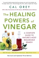 Los poderes curativos del vinagre: Guía completa del remedio más extraordinario de la naturaleza - The Healing Powers of Vinegar: A Complete Guide to Nature's Most Remarkable Remedy