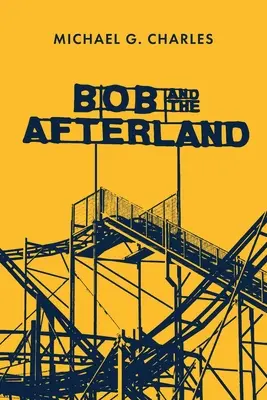 Bob y el más allá - Bob and the Afterland