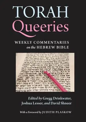 Torah Queeries: Comentarios semanales sobre la Biblia hebrea - Torah Queeries: Weekly Commentaries on the Hebrew Bible