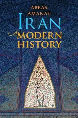 Irán: Una historia moderna - Iran: A Modern History