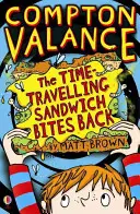 Compton Valance: el bocadillo que viaja en el tiempo devuelve el mordisco - Compton Valance - The Time-travelling Sandwich Bites Back