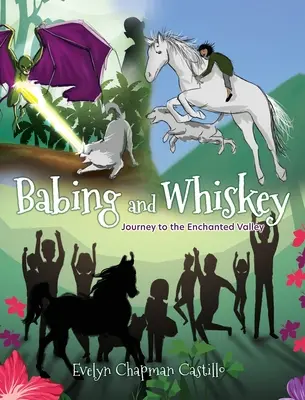 Babing and Whiskey: Viaje al Valle Encantado - Babing and Whiskey: Journey to the Enchanted Valley
