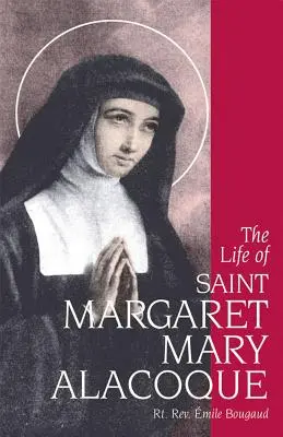 Vida de santa Margarita María Alacoque - The Life of Saint Margaret Mary Alacoque