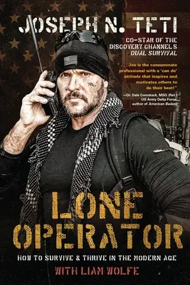 Operador solitario: Cómo sobrevivir y prosperar en la era moderna - Lone Operator: How to Survive & Thrive in the Modern Age