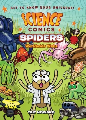 Cómics científicos: Arañas: Telarañas del mundo - Science Comics: Spiders: Worldwide Webs