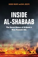 Dentro de Al-Shabaab: La historia secreta del aliado más poderoso de Al-Qaeda - Inside Al-Shabaab: The Secret History of Al-Qaeda's Most Powerful Ally