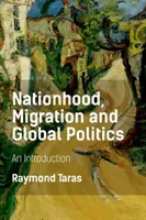 Nación, migración y política global: Una introducción - Nationhood, Migration and Global Politics: An Introduction