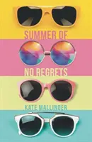 El verano sin remordimientos - Summer of No Regrets