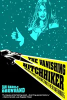 El autoestopista desaparecido: leyendas urbanas americanas y sus significados - The Vanishing Hitchhiker: American Urban Legends and Their Meanings