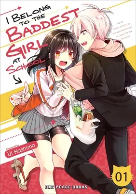 I Belong to the Baddest Girl at School Volumen 01 - I Belong to the Baddest Girl at School Volume 01