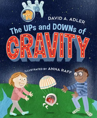 Los altibajos de la gravedad - The Ups and Downs of Gravity