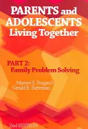 Padres y adolescentes que conviven, Parte 2 - Resolución de problemas familiares - Parents and Adolescents Living Together, Part 2 - Family Problem Solving