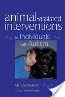 Intervenciones Asistidas por Animales para Personas con Autismo - Animal-Assisted Interventions for Individuals with Autism