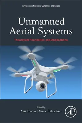 Sistemas aéreos no tripulados: Fundamentos teóricos y aplicaciones - Unmanned Aerial Systems: Theoretical Foundation and Applications