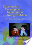 Intervención en el desarrollo de las relaciones con niños pequeños: Actividades de desarrollo social y emocional para síndrome de asperger, autismo, pdd y nld - Relationship Development Intervention with Young Children: Social and Emotional Development Activities for Asperger Syndrome, Autism, Pdd and Nld