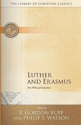 Lutero y Erasmo: Libre albedrío y salvación - Luther and Erasmus: Free Will and Salvation
