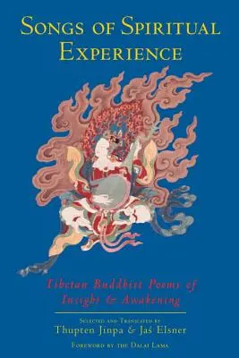 Canciones de experiencia espiritual: Poemas budistas tibetanos sobre la percepción y el despertar - Songs of Spiritual Experience: Tibetan Buddhist Poems of Insight and Awakening