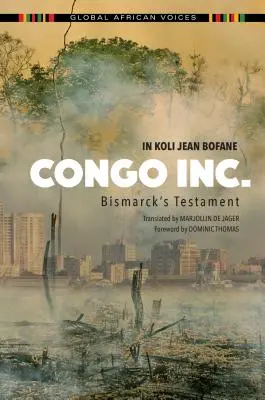 Congo Inc.: El testamento de Bismarck - Congo Inc.: Bismarck's Testament