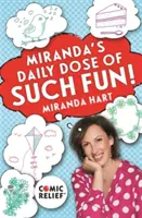 Miranda's Daily Dose of Such Fun!: 365 tareas llenas de alegría para que tu vida sea más atractiva, divertida, cariñosa y alegre - Miranda's Daily Dose of Such Fun!: 365 Joy-Filled Tasks to Make Your Life More Engaging, Fun, Caring and Jolly