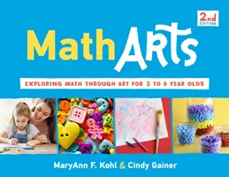 Matharts, 7: Explorar las matemáticas a través del arte para niños de 3 a 6 años - Matharts, 7: Exploring Math Through Art for 3 to 6 Year Olds