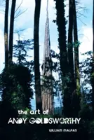 El arte de Andy Goldsworthy - The Art of Andy Goldsworthy