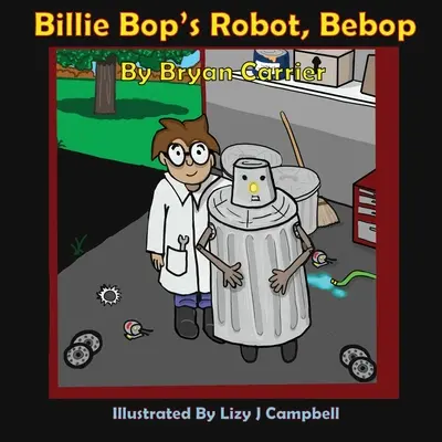 Bebop, el robot de Billie Bop - Billie Bop's Robot, Bebop