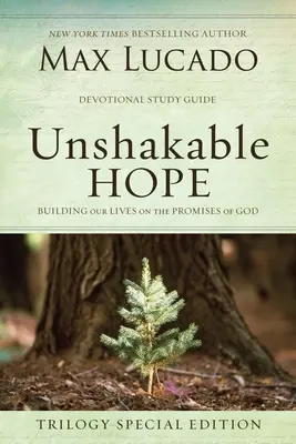 Esperanza inquebrantable: Construir nuestras vidas sobre las promesas de Dios - Unshakable Hope: Building Our Lives on the Promises of God