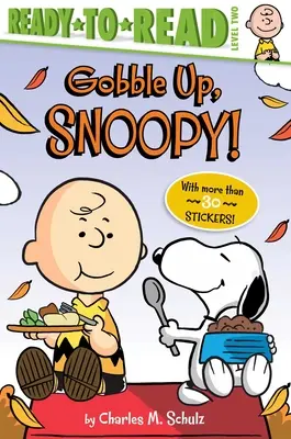 ¡Engulle, Snoopy! Listo para leer Nivel 2 - Gobble Up, Snoopy!: Ready-To-Read Level 2