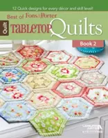 Best of Fons & Porter: Tabletop Quilts, Libro 2 - Best of Fons & Porter: Tabletop Quilts, Book 2