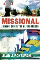 Misional: Unirse a Dios en el barrio - Missional: Joining God in the Neighborhood