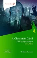 Cuento de Navidad: 25 citas clave para GCSE - Christmas Carol: 25 Key Quotations for GCSE