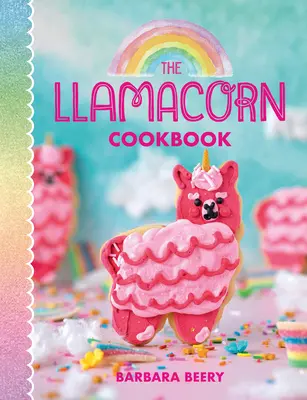 El libro de cocina de Llamacornio - The Llamacorn Cookbook