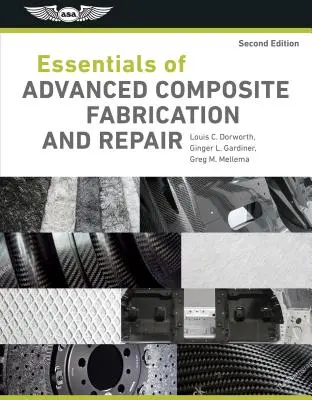 Fundamentos de la fabricación y reparación avanzada de materiales compuestos - Essentials of Advanced Composite Fabrication & Repair