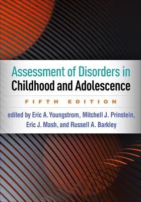 Evaluación de los trastornos de la infancia y la adolescencia, quinta edición - Assessment of Disorders in Childhood and Adolescence, Fifth Edition