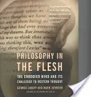 La filosofía en carne y hueso - Philosophy in the Flesh