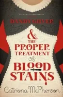 Dandy Gilver y el tratamiento adecuado de las manchas de sangre - Dandy Gilver and the Proper Treatment of Bloodstains