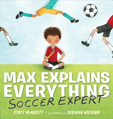 Max lo explica todo: Experto en fútbol - Max Explains Everything: Soccer Expert