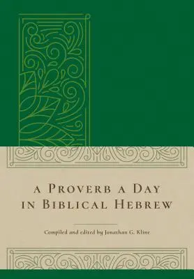 Un proverbio al día en hebreo bíblico - A Proverb a Day in Biblical Hebrew