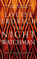 Vigilante nocturno - Ganadora del Premio Pulitzer de ficción 2021 - Night Watchman - Winner of the Pulitzer Prize in Fiction 2021