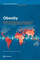 Obesidad: Consecuencias sanitarias y económicas de un reto mundial inminente - Obesity: Health and Economic Consequences of an Impending Global Challenge