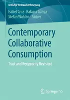 Consumo colaborativo contemporáneo: Confianza y reciprocidad revisitadas - Contemporary Collaborative Consumption: Trust and Reciprocity Revisited