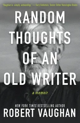 Pensamientos al azar de un viejo escritor - Random Thoughts of an Old Writer