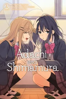 Adachi y Shimamura, Vol. 2 (Manga) - Adachi and Shimamura, Vol. 2 (Manga)