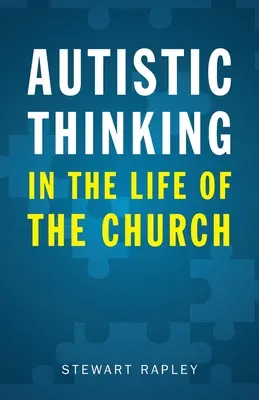 El pensamiento autista en la vida de la Iglesia - Autistic Thinking in the Life of the Church