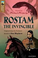Oxford Reading TreeTops Grandes Historias: Oxford Nivel 18: Rostam el Invencible - Oxford Reading Tree TreeTops Greatest Stories: Oxford Level 18: Rostam the Invincible