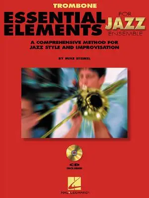 Essential Elements for Jazz Ensemble: un método completo de estilo e improvisación de jazz - Essential Elements for Jazz Ensemble a Comprehensive Method for Jazz Style and Improvisation