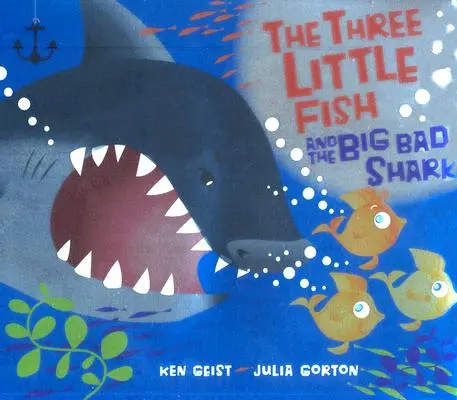 Los tres pececillos y el tiburón feroz - The Three Little Fish and the Big Bad Shark