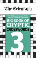 Telegraph Gran Libro de los Crucigramas Crípticos 3 - Telegraph Big Book of Cryptic Crosswords 3