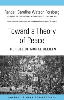 Hacia una teoría de la paz: El papel de las creencias morales - Toward a Theory of Peace: The Role of Moral Beliefs